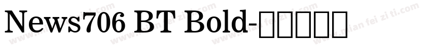 News706 BT Bold字体转换